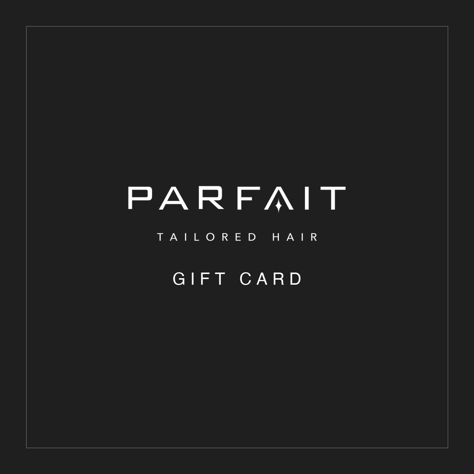 Parfait Tailored Hair Gift Card